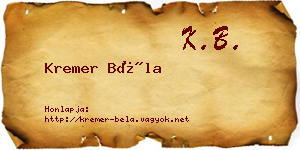 Kremer Béla névjegykártya